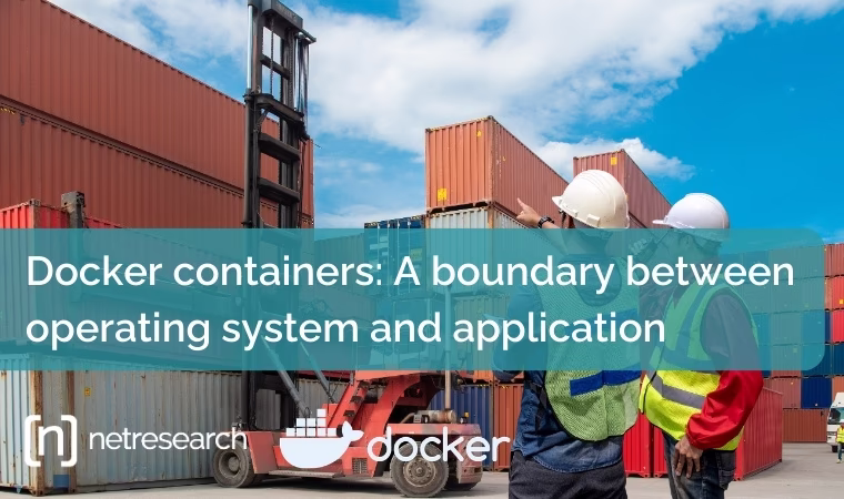 Docker containers: A boundary between operating system and application