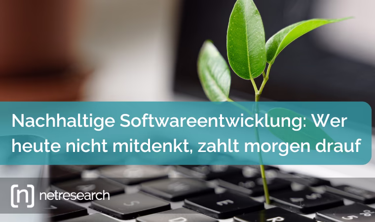 Netresearch Blogartikel-Bild: „Nachhaltige Softwareentwicklung: Wer heute nicht mitdenkt, zahlt morgen drauf“ – im Hintergrund ist eine Computer-Tastatur zu sehen, aus der ein kleiner grüner Keimling wächst, was Wachstum und Nachhaltigkeit in der Technologie symbolisiert.